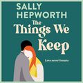 Cover Art for B07V4GKF49, The Things We Keep by Sally Hepworth