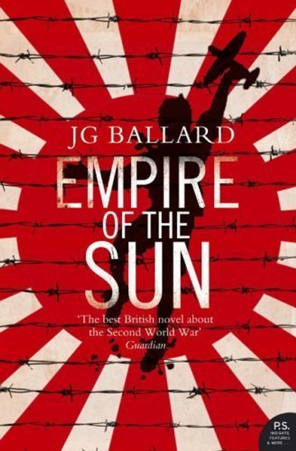 Cover Art for 9780007853526, Empire of the Sun (Harper Perennial Modern Classics) by Ballard, J. G. (2006) Paperback by J. G. Ballard