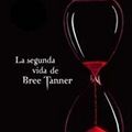 Cover Art for 9789870415176, SEGUNDA VIDA DE BREE TANNER, LA (Spanish Edition) by Stephenie Meyer