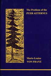Cover Art for 9780919123885, The Problem of the Puer Aeternus by Marie-Louise Von Franz