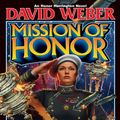 Cover Art for B00APAQZYK, Mission of Honor (Honor Harrington Book 12) by Weber, David