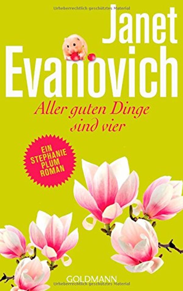 Cover Art for 9783442446797, Aller guten Dinge sind vier. by Janet Evanovich