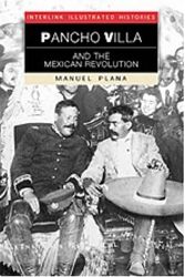 Cover Art for 9781566564014, Pancho Villa and the Mexican Revolution by Manuel Plana