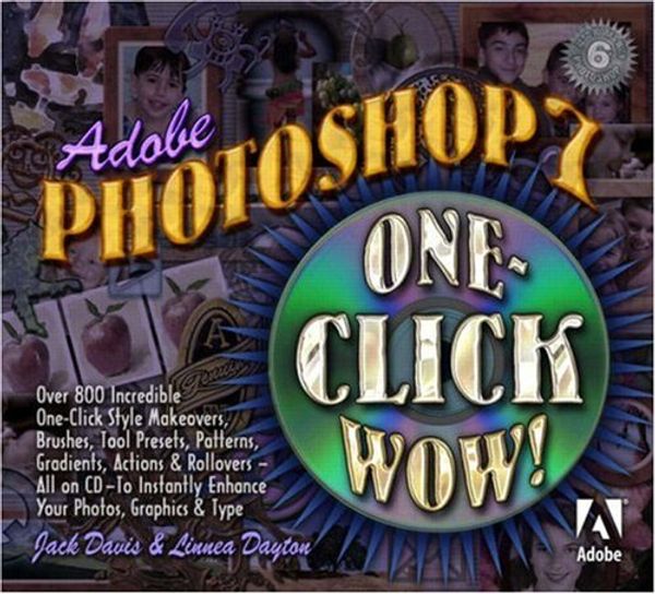 Cover Art for 9780321125316, Adobe(R) Photoshop(R) 7 One Click Wow! by Jack Davis