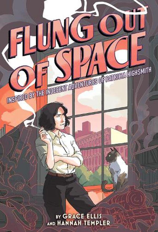 Cover Art for 9781419744334, Flung Out of Space: Inspired by the Indecent Adventures of Patricia Highsmith by Grace Ellis
