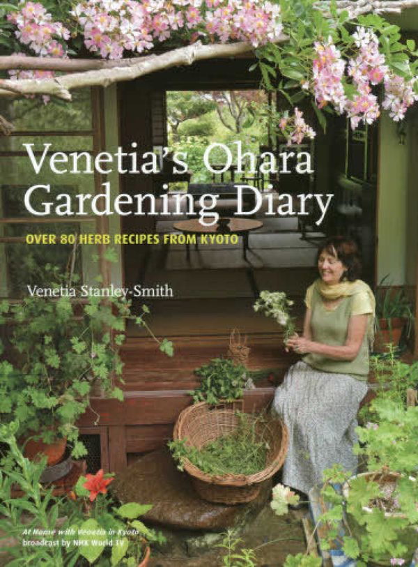 Cover Art for 9784418175017, Venetia's Ohara Gardening Diary Over 80 Herb Recipes from Kyoto by Venetia Stanley-Smith