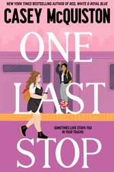 Cover Art for 9781035007424, One Last Stop by Casey McQuiston