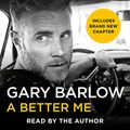Cover Art for B07GRZLBSV, A Better Me: The Official Autobiography by Gary Barlow