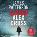 Cover Art for 9781549194863, Target: Alex Cross by James Patterson