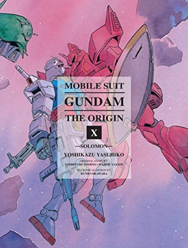 Cover Art for 0783324881882, Mobile Suit Gundam: The ORIGIN, Volume 10: Solomon by Yoshikazu Yasuhiko(2015-06-23) by Yoshikazu Yasuhiko