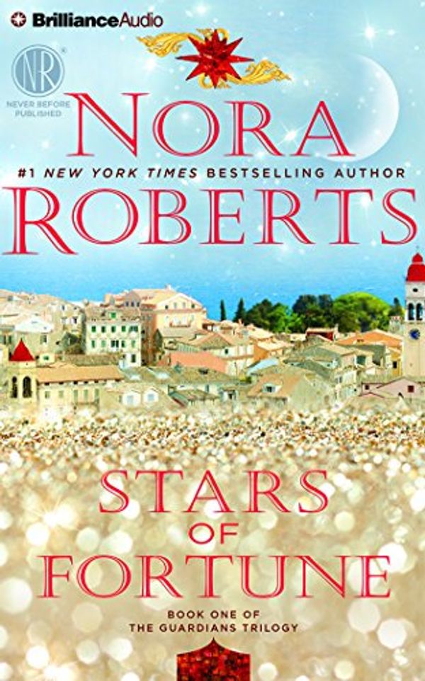 Cover Art for 9781501223921, Stars of Fortune (Guardians Trilogy) by Nora Roberts