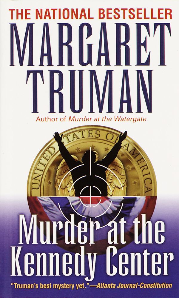 Cover Art for 9780449212080, Murder at the Kennedy Center by Margaret Truman