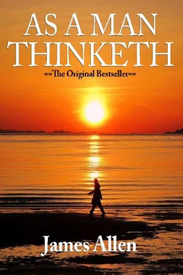 Cover Art for 9781523625727, As a Man Thinketh [Paperback] by Allen, James by James Allen