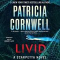 Cover Art for 9781668625354, Livid by Patricia Cornwell