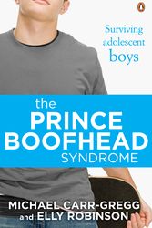 Cover Art for 9780143784272, The Prince Boofhead Syndrome by Michael Carr-Gregg, Elly Robinson