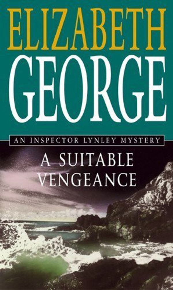 Cover Art for 9780553815436, A Suitable Vengeance by Elizabeth George