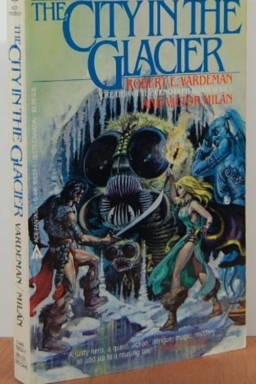 Cover Art for 9780441106332, City In The Glacier (War of Powers, Book 2) by Robert Vardeman