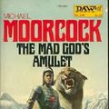 Cover Art for 9780879972899, The Mad God's Amulet by Michael Moorcock