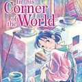 Cover Art for B0752Y8R95, In This Corner of the World Vol. 1 by Fumiyo Kouno