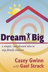Cover Art for 9781604944525, Dream Big by Casey Gwinn