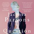 Cover Art for 9780733342165, A Question of Age by Jacinta Parsons