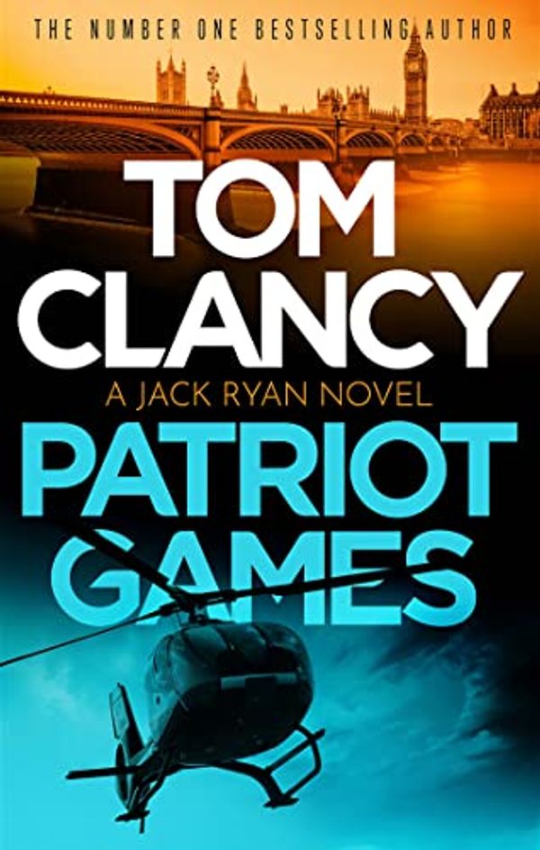 Cover Art for B0B7GW78SC, Patriot Games (Jack Ryan Book 2) by Tom Clancy