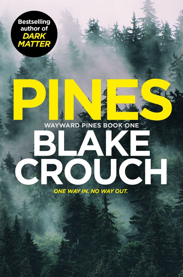 Cover Art for 9781529099799, Pines by Blake Crouch