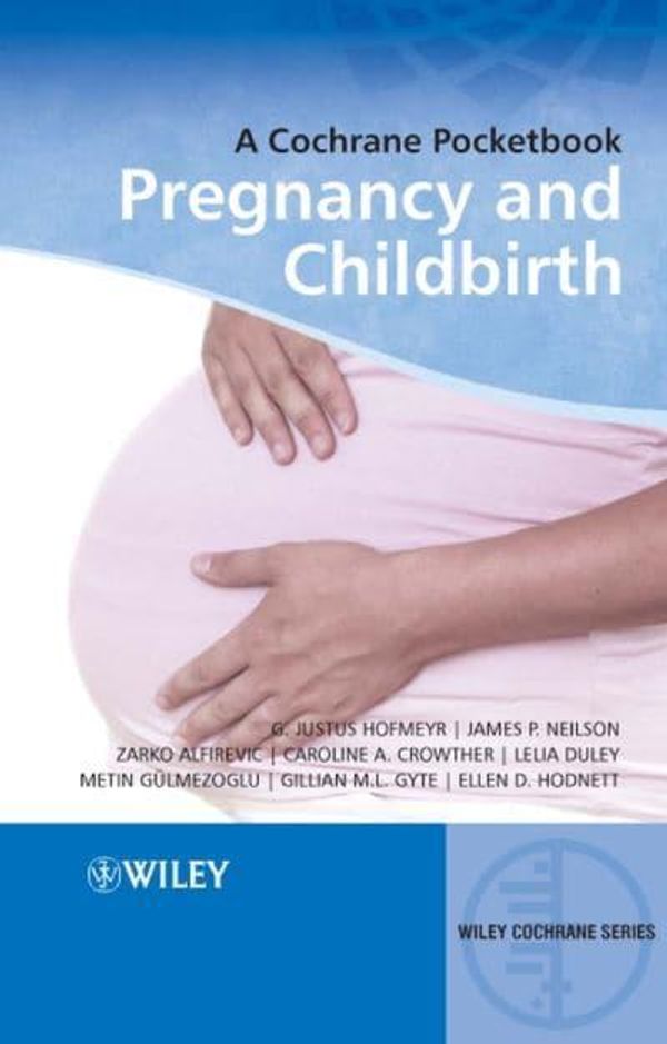 Cover Art for 9780470518458, Pregnancy and Childbirth by G.Justus Hofmeyr
