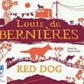 Cover Art for 9781742676630, Red Dog (MP3-CD) by De Bernières, Louis