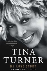 Cover Art for 9781501198250, My Love Story by Tina Turner