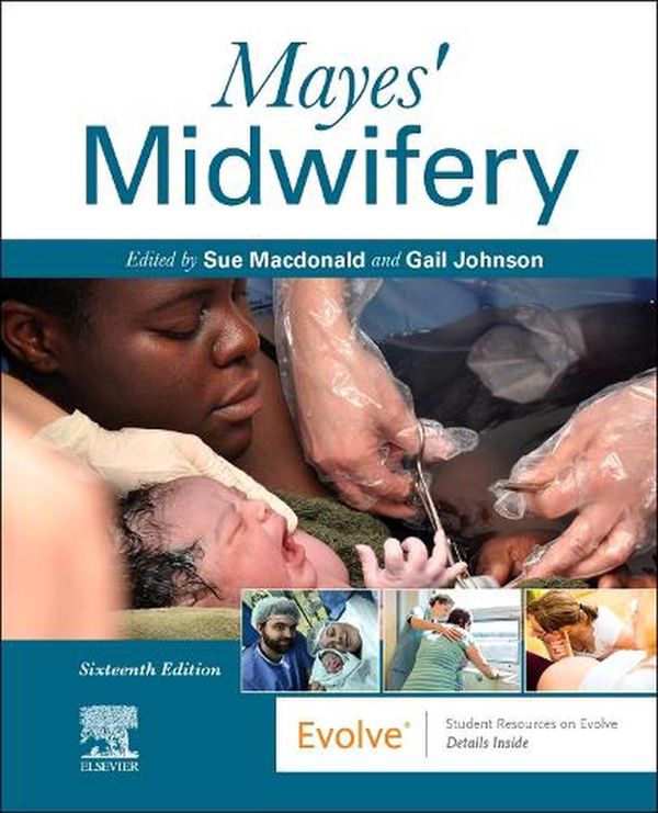 Cover Art for 9780323834827, Mayes' Midwifery by Sue Macdonald, Gail Johnson