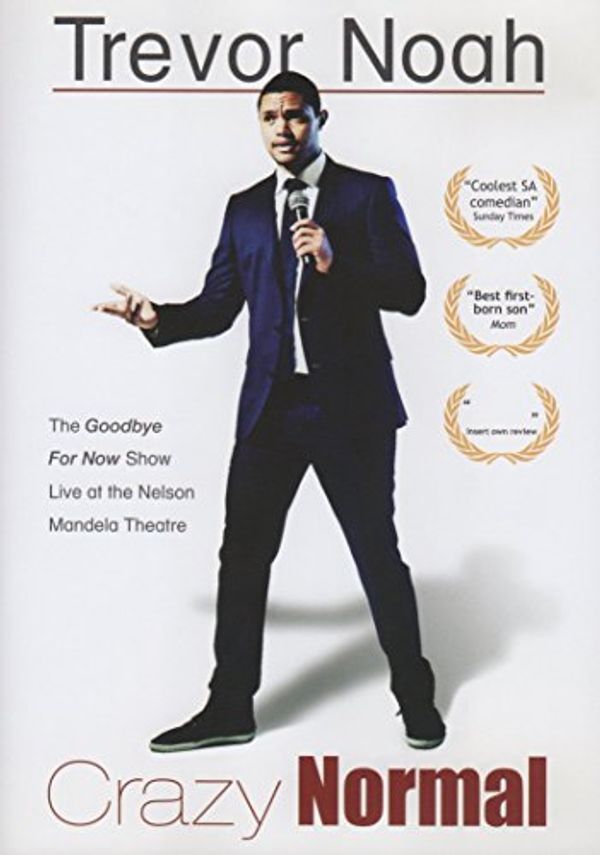 Cover Art for 6003805001931, TREVOR NOAH CRAZY NORMAL. THE GOODBYE FOR NOW SHOW LIVE AT THE NELSON MANDELA THEATRE. by 