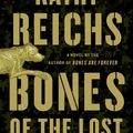 Cover Art for 9781410461391, Bones of the Lost by Kathy Reichs