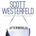 Cover Art for 9781481435055, Afterworlds by Scott Westerfeld
