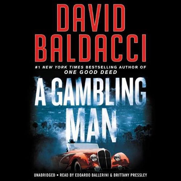 Cover Art for 9781549160578, A Gambling Man by David Baldacci