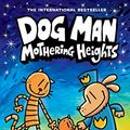 Cover Art for 9789390590438, Dog Man: Mothering Heights by Dav Pilkey