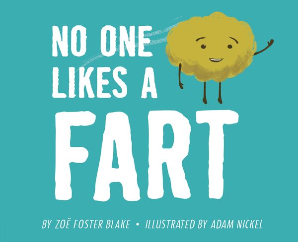 Cover Art for 9781524791896, No One Likes a Fart by Zoe Foster Blake
