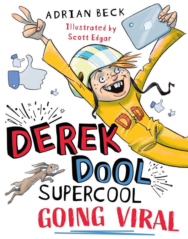 Cover Art for 9781760892968, Derek Dool Supercool 2: Going Viral by Adrian Beck