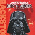 Cover Art for 9781338029826, Darth Vader (Backstories)Backstories by Inc. Scholastic