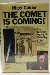 Cover Art for 9780880290470, The comet is coming!: The feverish legacy of Mr. Halley by Nigel Calder