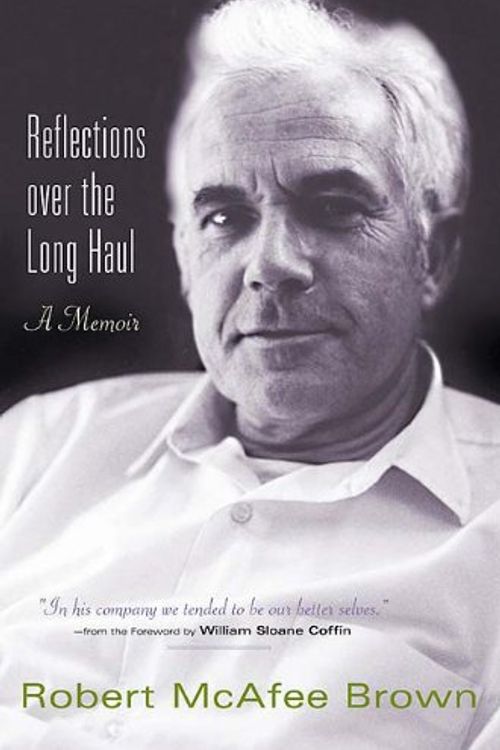 Cover Art for 9780664224042, Reflections Over the Long Haul by Brown, Robert McAfee