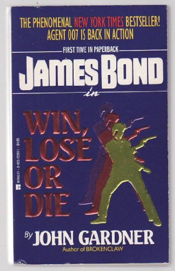 Cover Art for 9780425122617, Win, Lose or Die by John Gardner