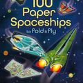 Cover Art for B01BBB4XQI, [(100 Paper Spaceships to Fold and Fly)] [By (author) Jerome Martin ] published on (November, 2015) by Jerome Martin