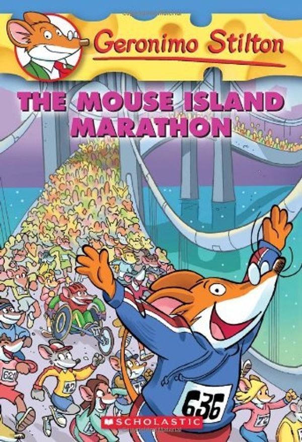 Cover Art for B00DWWIWWG, The Mouse Island Marathon by Stilton, Geronimo [Scholastic Press,2007] (Mass Market Paperback) by Geronimo Stilton