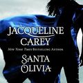 Cover Art for 9780446198172, Santa Olivia by Jacqueline Carey