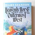 Cover Art for 9780450490606, The Heavenly Horse from the Outermost West by Mary Stanton