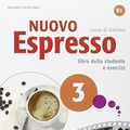 Cover Art for B01N40FQGQ, Nuovo Espresso: Libro studente 3 by Linda Cusimano Luciana Ziglio(2015-03-10) by Linda Cusimano Luciana Ziglio