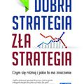 Cover Art for 9788377461785, Dobra strategia zla strategia by Richard Rumelt