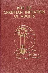 Cover Art for 9780899423555, Rite of Christian Initiation - Adults (Altar) by International Commission on English in the Liturgy