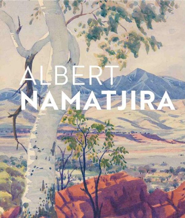 Cover Art for 9780642334756, Albert Namatjira by National Gallery of Australia
